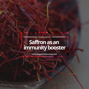 Saffron as an Immunity Booster - Red Gold of Afghanistan - Premium Afghan Saffron
